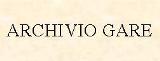 ARCHIVIO GARE